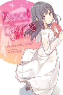 Rascal Does Not Dream of a Dreaming Girl (light novel)