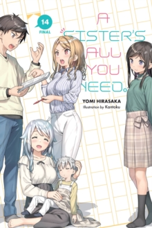 A Sister’s All You Need., Vol. 14 (light novel)