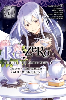 Image for Re:ZERO -Starting Life in Another World-, Chapter 4: The Sanctuary and the Witch of Greed, Vol. 2 (manga)