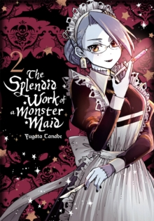 Splendid Work of a Monster Maid, Vol. 2