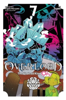 Image for Overlord: The Undead King Oh!, Vol. 7