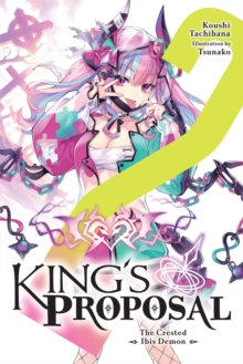 King’s Proposal, Vol. 2 (light novel)