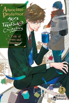 Image for Associate Professor Akira Takatsuki's Conjecture, Vol. 3 (light novel)