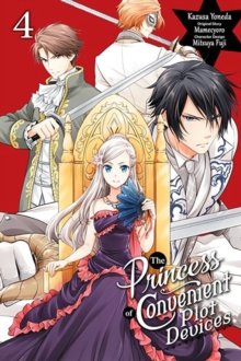 Image for The Princess of Convenient Plot DevicesVol. 4
