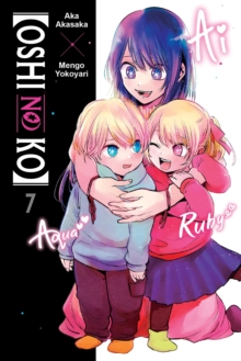 Image for [Oshi No Ko], Vol. 7
