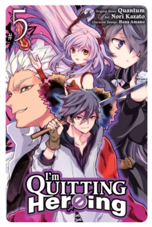 Image for I'm Quitting Heroing, Vol. 5