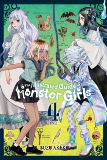 Image for The Illustrated Guide to Monster Girls, Vol. 4