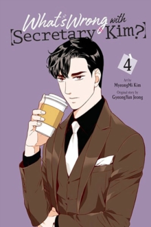 Image for What's wrong with Secretary Kim?Vol. 4