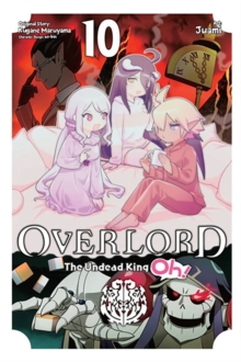 Image for Overlord: The Undead King Oh!, Vol. 10