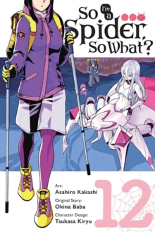 Image for So I'm a spider, so what?Volume 12