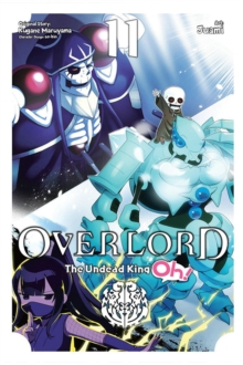 Image for Overlord: The Undead King Oh!, Vol. 11