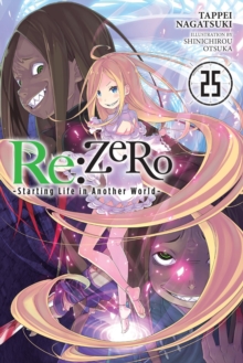 Image for Re:ZERO -Starting Life in Another World-, Vol. 25 (light novel)