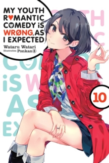 Image for My youth romantic comedy is wrong, as I expectedVolume 10