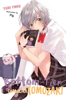 Bottom-Tier Character Tomozaki, Vol 3 (light novel)