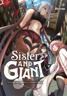 Image for Sister and Giant: A Young Lady Is Reborn in Another World, Vol. 2