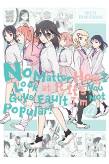 Image for No matter how I look at it, it's you guys' fault I'm not popularVol. 22