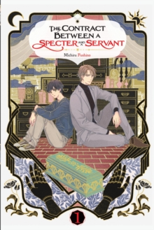 Image for The Contract Between a Specter and a Servant, Vol. 1 (light novel)