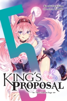 Image for King's Proposal, Vol. 5 (light novel)