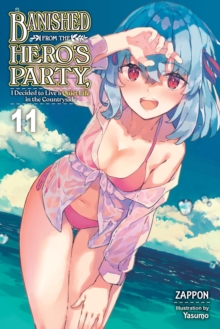 Banished from the Hero’s Party, I Decided to Live a Quiet Life in the Countryside, Vol. 11 (light no