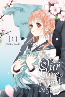 Image for With You, Our Love Will Make It Through, Vol. 1