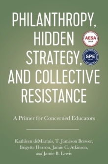 Image for Philanthropy, Hidden Strategy, and Collective Resistance