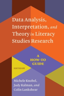 Image for Data Analysis, Interpretation, and Theory in Literacy Studies Research