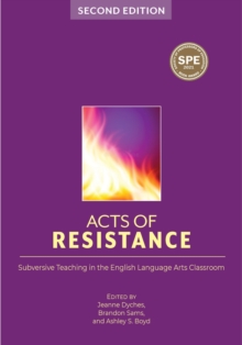 Image for Acts of Resistance: Subversive Teaching in the English Language Arts Classroom