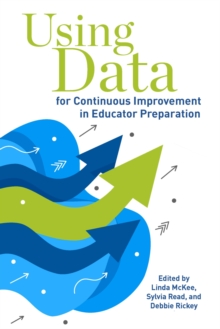 Image for Using Data for Continuous Improvement in Educator Preparation