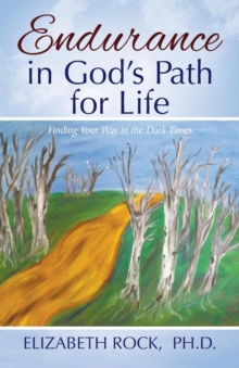 Image for Endurance in God's Path for Life : Finding Your Way in the Dark Times