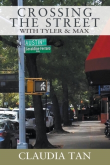 Image for Crossing the Street with Tyler & Max