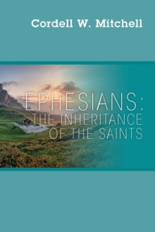 Image for Ephesians : The Inheritance of The Saints