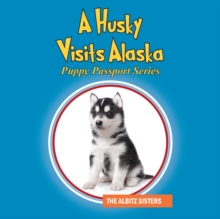 Image for A Husky Visits Alaska