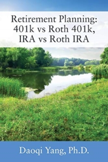 Image for Retirement Planning : 401k vs Roth 401k, IRA vs Roth IRA