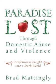 Image for Paradise Lost Through Domestic Abuse and Violence