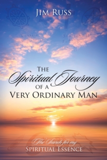 Image for The Spiritual Journey of a Very Ordinary Man
