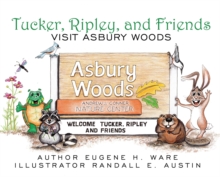 Image for Tucker, Ripley, and Friends Visit Asbury Woods