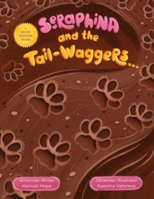 Image for Seraphina and the Tail-waggers : A Sensitive Heart Book For Kids