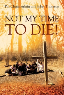 Image for Not My Time to Die!