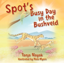 Image for Spot's Busy Day in the Bushveld