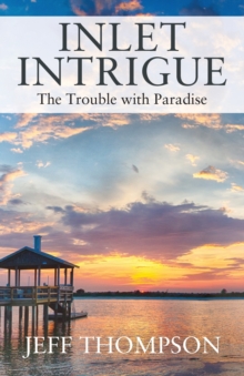 Image for Inlet Intrigue : The Trouble with Paradise