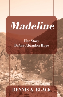 Image for Madeline: Her Story Before Abandon Hope