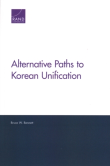 Alternative Paths to Korean Unification