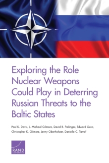 Image for Exploring the Role Nuclear Weapons Could Play in Deterring Russian Threats to the Baltic States