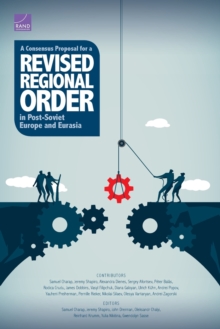 Image for A Consensus Proposal for a Revised Regional Order in Post-Soviet Europe and Eurasia