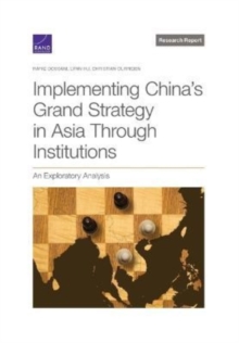 Image for Implementing China's Grand Strategy in Asia Through Institutions