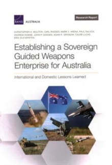 Image for Establishing a Sovereign Guided Weapons Enterprise for Australia