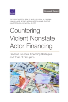 Image for Countering Violent Nonstate Actor Financing : Revenue Sources, Financing Strategies, and Tools of Disruption