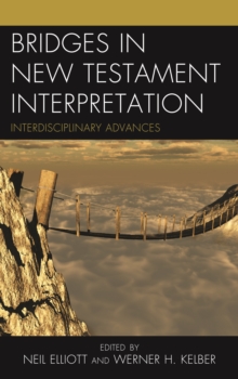 Image for Bridges in New Testament interpretation: interdisciplinary advances