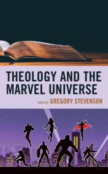 Image for Theology and the Marvel Universe