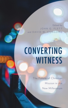 Image for Converting witness: the future of Christian mission in the new millennium